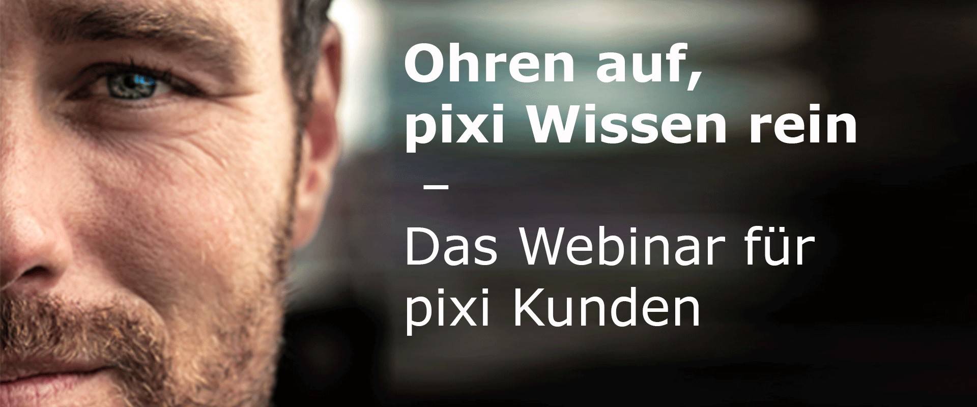 pixi Kunden Webinar