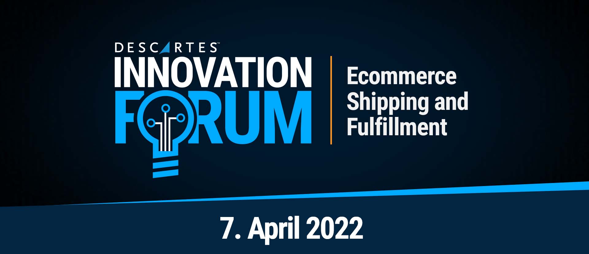 Descartes Innovation Forum Ecommerce 07.04.22.